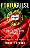 Portuguese Short Stories for Beginners by Channel Reader