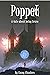 Poppet: A Tale About Being ...