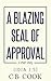 A Blazing Seal of Approval by C.B. Cook