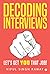 Decoding interviews: Let's ...