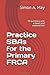 Practice SBAs for the Primary FRCA by Simon A. May