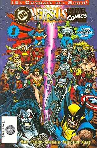 DC vs Marvel: El Combate del siglo. Primer Asalto. (DC vs Marvel Comics, #1)