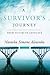 A Survivor's Journey: From Victim to Advocate