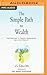 The Simple Path to Wealth by J.L. Collins