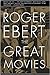 The Great Movies by Roger Ebert