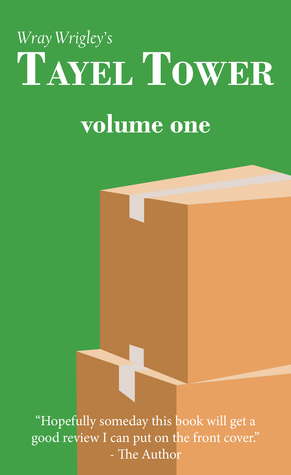 Tayel Tower - Volume One (Kindle Edition)