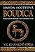 Boudica - Ve znamení orla by Manda Scott