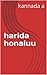 harida honaluu (kannada Book 1)