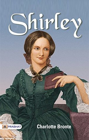 Shirley: Charlotte Brontë's Exploration of Social and Economic Issues