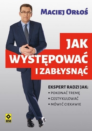 Jak występować i zabłysnąć