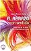 El abrazo con sentido (Spanish Edition)