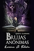 Brujas anónimas - Libro III: La pérdida