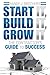 Start It, Build It, Grow It: The Contractor's Guide to Success