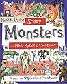 How to Draw Scary Monsters and Other Mythological Creatures: A Drawing Book for Kids Packed With 70 Curious Creatures (Perfect Easter Basket Stuffer and Gift) (How to Draw Series)