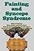 Fainting and Syncope Syndrome