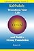 Kabbalah: Transform Your Life and Build a Strong Foundation (Kabbalistic Alchemy Book 2)