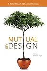 Mutual by Design:...