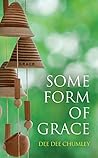 Book cover for Some Form of Grace