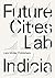 Future Cities Laboratory: I...