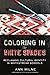 Coloring in the White Spaces: Reclaiming Cultural Identity in Whitestream Schools (Counterpoints Book 513)