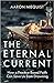 The Eternal Current: How a ...