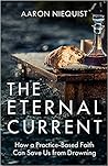 The Eternal Current by Aaron Niequist