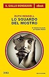 Lo sguardo del mostro by Ruth Rendell
