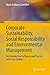 Corporate Sustainability, Social Responsibility and Environmental Management: An Introduction to Theory and Practice with Case Studies (Csr, Sustainability, Ethics & Governance)