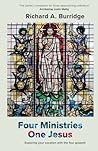 Four Ministries, One Jesus: Exploring Your Vocation With The Four Gospels Four Ministries, One Jesus: Exploring Your Vocation With The Four Gospels