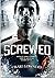 Screwed