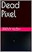 Dead Pixel