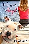 Whisper of an Angel by Lorah Jaiyn