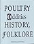 Poultry Oddities: History, ...