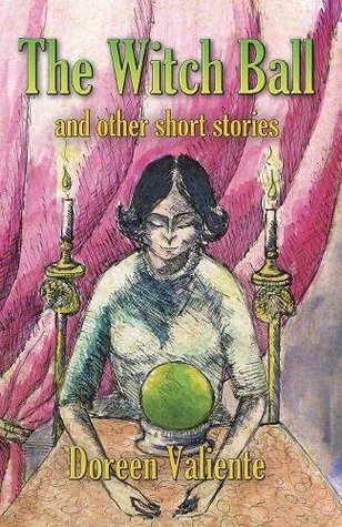 The Witch Ball and Other Short Stories (Paperback)