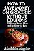 How to Save Money on Grocer...