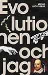 Evolutionen och jag by Johan Frostegård