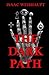The Dark Path: Conspiracy Theories of the Illuminati & Occult Symbolism in Pop Culture, the New Age Alien Agenda & Satanic Transhumanism