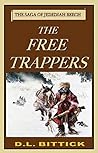 The Free Trappers (The Saga Of Jedediah Beech #2)