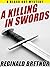 A Killing in Swords