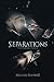 Separations: The Silent Ang...