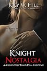 Knight Nostalgia by Joey W. Hill