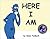 Here I Am