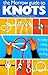 The Morrow guide to knots: For sailing, fishing, camping, climbing