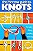The Morrow Guide to Knots: ...