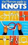 The Morrow Guide to Knots by Mario Bigon