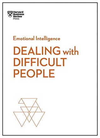 Dealing with Difficult People (Kindle Edition)