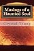 Musings of a Haunted Soul by Crystal Young