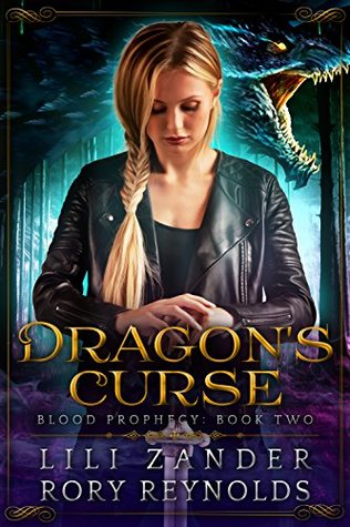 Dragon's Curse (Blood Prophecy, #2)