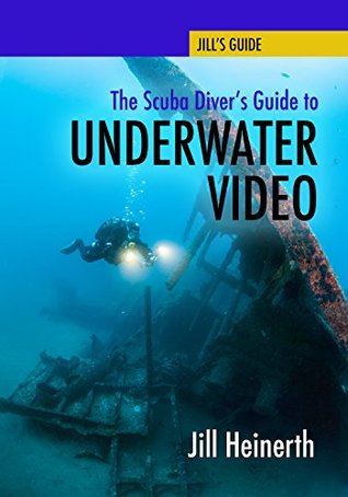 The Scuba Diver's Guide to Underwater Video (Paperback)