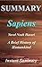 Summary - Sapiens: By Yuval Noah Harari - A Brief History of Humankind (Sapiens: A Brief History of Humankind - Full Book Summary 1)
